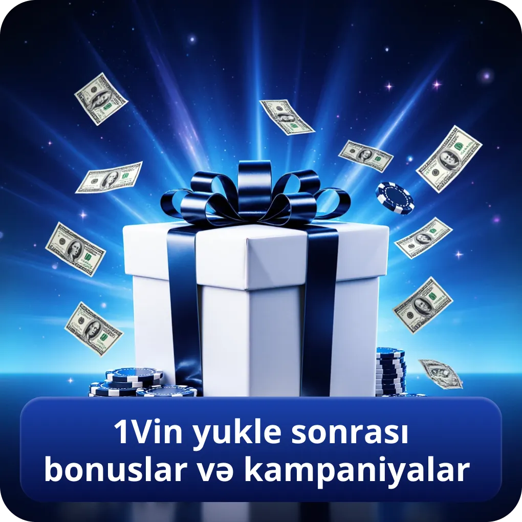 1Vin yukle sonrası bonuslar və kampaniyalar